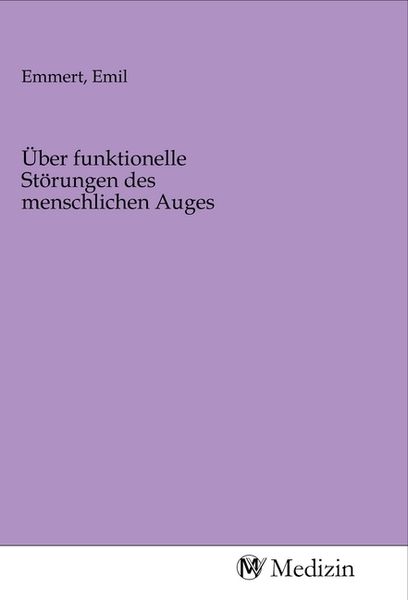 Produktbild: &Uuml;ber funktionelle St&ouml;rungen des menschlichen Auges