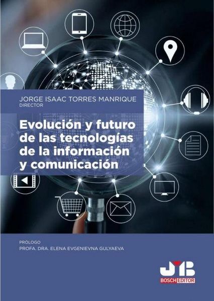 Produktbild: Evoluci&oacute;n y futuro de las tecnolog&iacute;as de la informaci&oacute;n y comunicaci&oacute;n