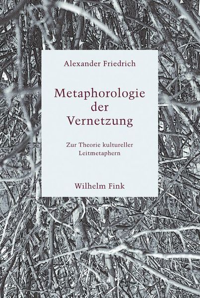 Produktbild: Metaphorologie der Vernetzung