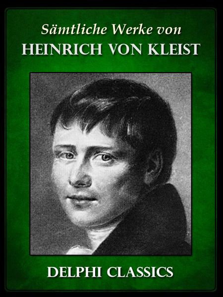 Produktbild: Saemtliche Werke von Heinrich von Kleist (Illustrierte)