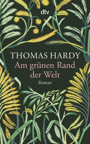 Am grünen Rand der Welt, Taschenbuch von Thomas Hardy, dtv