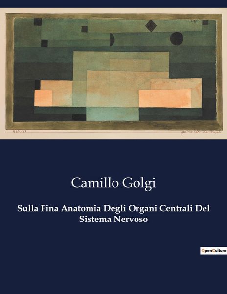 Produktbild: Sulla Fina Anatomia Degli Organi Centrali Del Sistema Nervoso