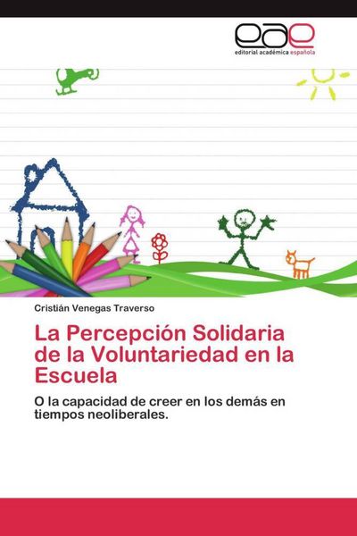 Produktbild: La Percepci&oacute;n Solidaria de la Voluntariedad en la Escuela