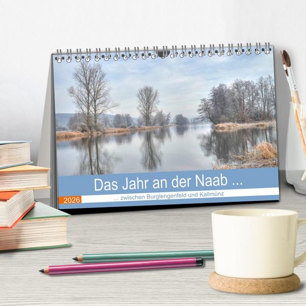 Produktbild: Das Jahr an der Naab zwischen Burglengenfeld und Kallm&uuml;nz (Tischkalender 2026 DIN A5 quer), CALVENDO Monatskalender