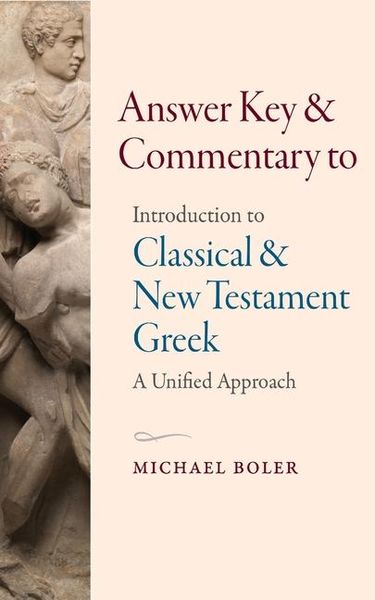 Produktbild: Answer Key and Commentary to Introduction to Classical and New Testament Greek