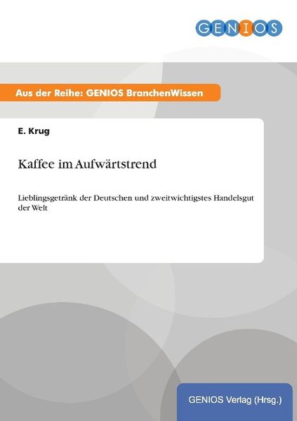 Produktbild: Kaffee im Aufw&auml;rtstrend