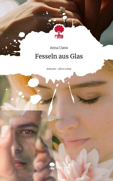 Produktbild: Fesseln aus Glas. Life is a Story - story.one