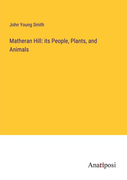 Produktbild: Matheran Hill: its People, Plants, and Animals