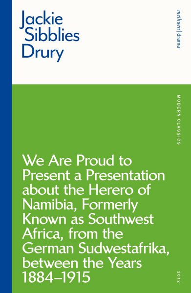 Produktbild: We are Proud to Present a Presentation About the Herero of Namibia, Formerly Known as Southwest Africa, From the German Sudwestafrika, Between the Yea