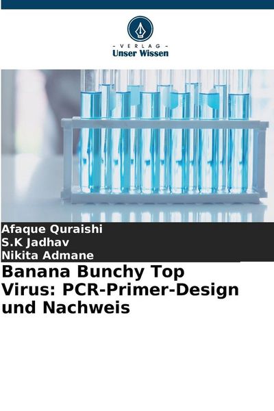 Produktbild: Banana Bunchy Top Virus: PCR-Primer-Design und Nachweis