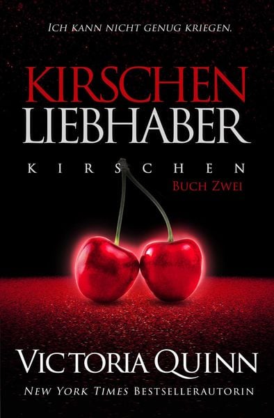 Produktbild: Der Kirschen-Liebhaber (Cherry, #2)