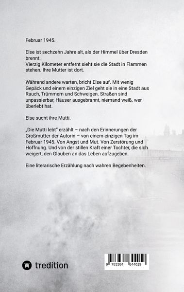 Produktbild: Die Mutti lebt - Hoffnung zwischen Tr&uuml;mmern und Rauch