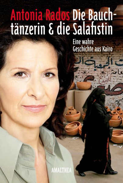 Produktbild: Die Baucht&auml;nzerin und die Salafistin