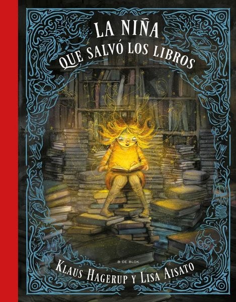 Produktbild: La Ni&ntilde;a Que Salv&oacute; a Los Libros / The Girl Who Wanted to Save the Books