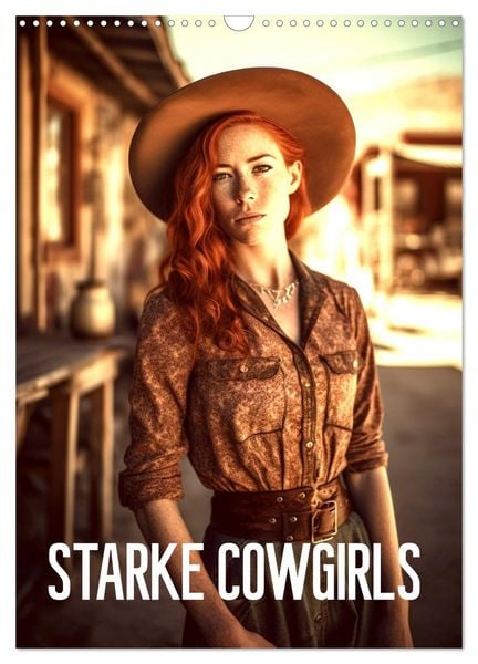 Starke Cowgirls (Wandkalender 2026 DIN A3 hoch), CALVENDO Monatskalender