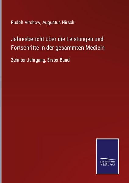 Produktbild: Jahresbericht &uuml;ber die Leistungen und Fortschritte in der gesammten Medicin