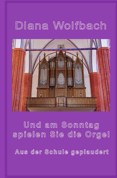 Produktbild: Und am Sonntag spielen Sie die Orgel