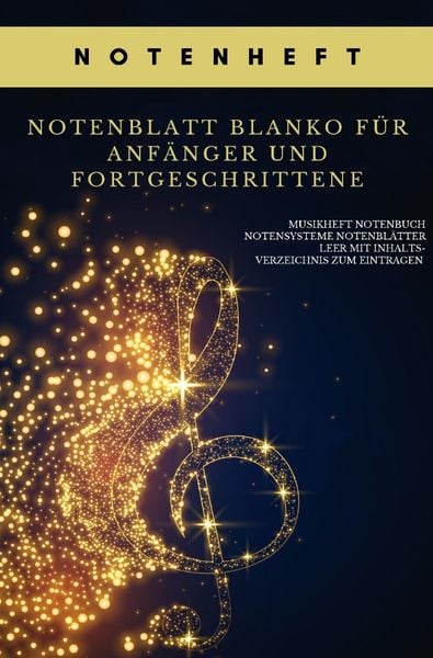 Produktbild: Notenheft Notenblatt blanko f&uuml;r Anf&auml;nger und Fortgeschrittene Musikheft Notenbuch Notensysteme Notenbl&auml;tter leer mit Inhaltsverzeichnis zum Eintragen