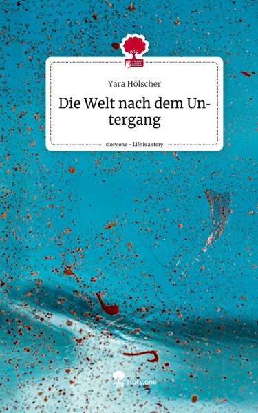 Produktbild: Die Welt nach dem Untergang. Life is a Story - story.one