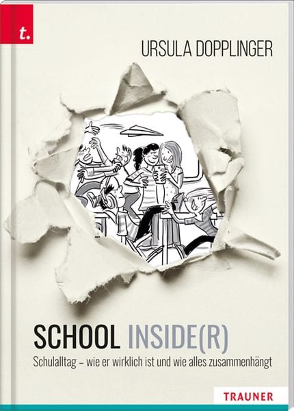 Produktbild: SCHOOL INSIDE(R). Schulalltag &ndash; wie er wirklich ist und wie alles zusammenh&auml;ngt