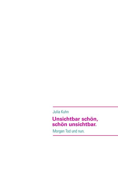 Produktbild: Unsichtbar sch&ouml;n, sch&ouml;n unsichtbar.