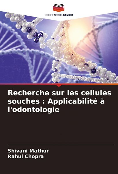 Produktbild: Recherche sur les cellules souches : Applicabilit&eacute; &agrave; l'odontologie