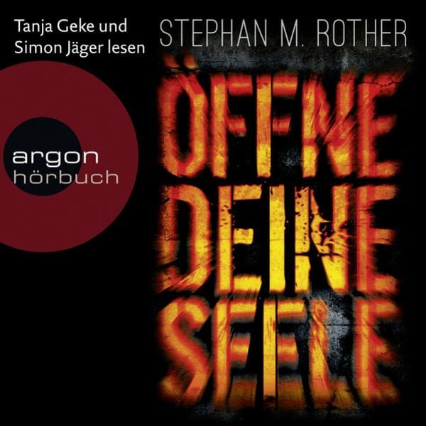 Öffne deine Seele - Stephan M. Rother, Audio, 9783732412020