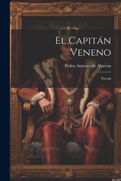 Produktbild: El Capit&aacute;n Veneno: Novela