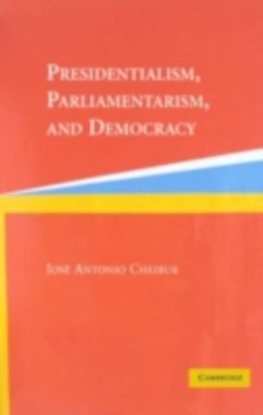 Produktbild: Presidentialism, Parliamentarism, and Democracy