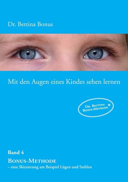 Produktbild: Mit den Augen eines Kindes sehen lernen &ndash; Band 4