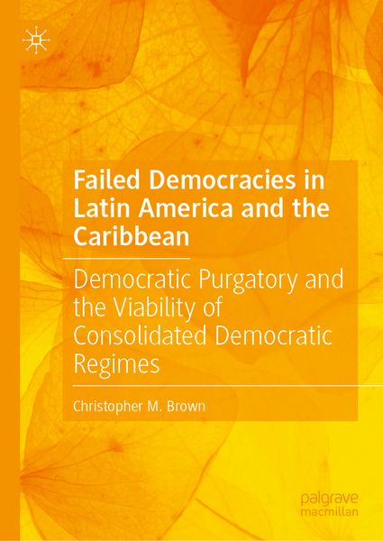 Produktbild: Failed Democracies in Latin America and the Caribbean