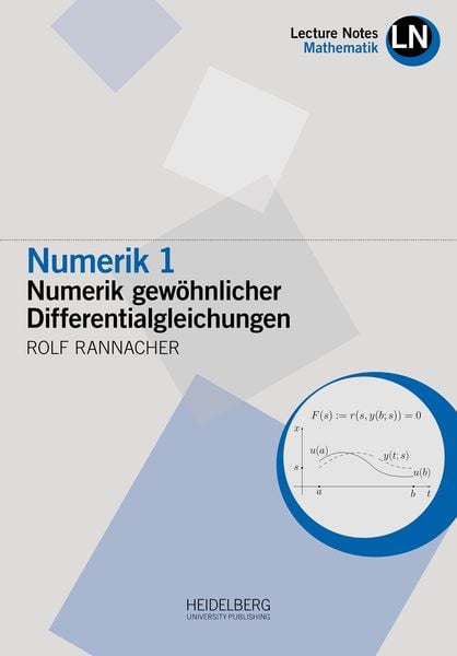 Numerik 1, Taschenbuch von Rolf Rannacher, Heidelberg University Publishing, 9783946054320