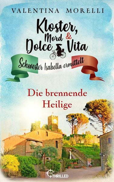 Produktbild: Kloster, Mord und Dolce Vita - Die brennende Heilige