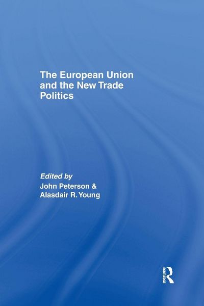 Produktbild: The European Union and the New Trade Politics