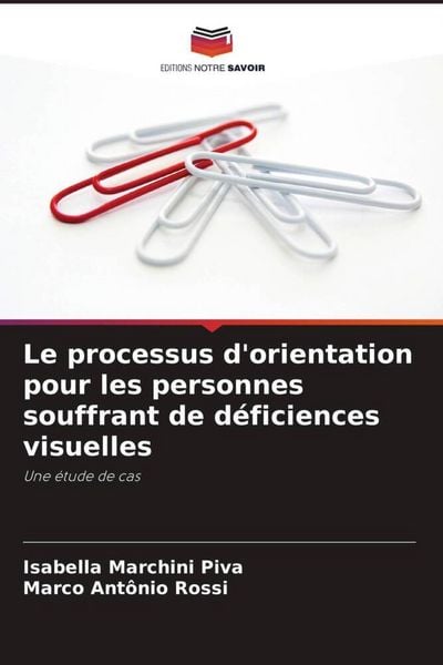 Produktbild: Le processus d'orientation pour les personnes souffrant de d&eacute;ficiences visuelles