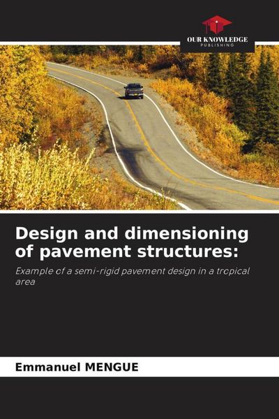 Produktbild: Design and dimensioning of pavement structures: