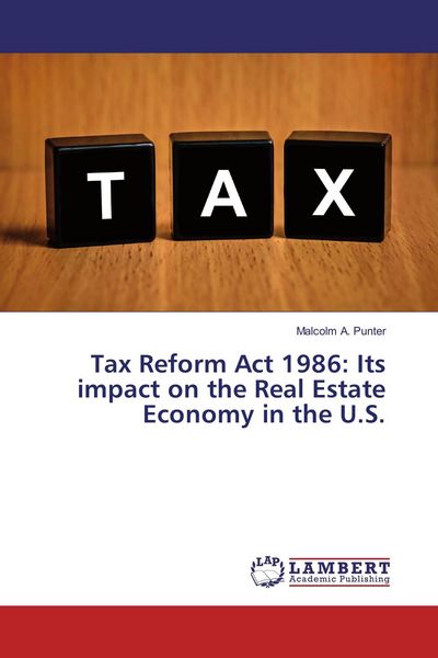 Produktbild: Tax Reform Act 1986: Its impact on the Real Estate Economy in the U.S.