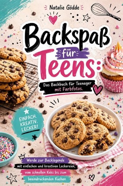 Produktbild: Backspa&szlig; f&uuml;r Teens - Das Backbuch f&uuml;r Teenager mit Farbfotos.