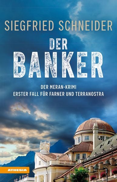 Der Banker, Taschenbuch von Siegfried Schneider, Athesia-Tappeiner Verlag