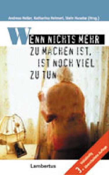 Produktbild: Wenn nichts mehr zu machen ist, ist noch viel zu tun