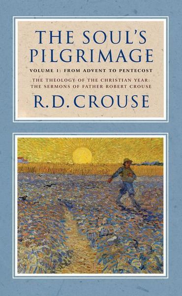 Produktbild: The Soul's Pilgrimage - Volume 1: From Advent to Pentecost
