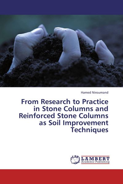 Produktbild: From Research to Practice in Stone Columns and Reinforced Stone Columns as Soil Improvement Techniques