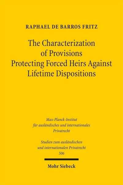 Produktbild: The Characterization of Provisions Protecting Forced Heirs Against Lifetime Dispositions