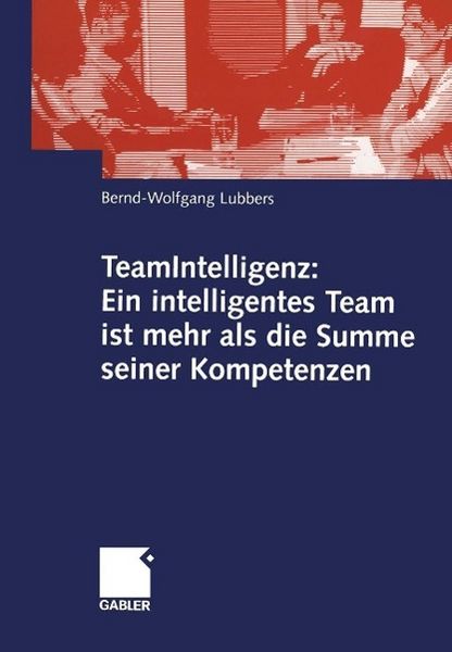 Produktbild: TeamIntelligenz: Ein intelligentes Team ist mehr als die Summe seiner Kompetenzen