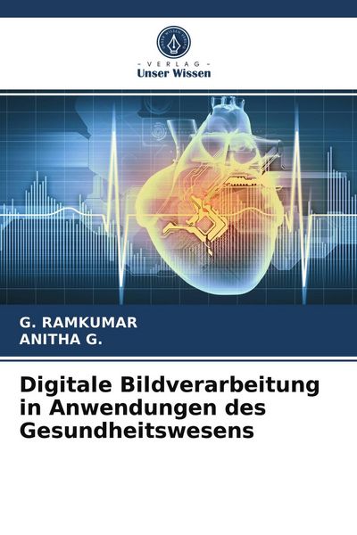 Produktbild: Digitale Bildverarbeitung in Anwendungen des Gesundheitswesens