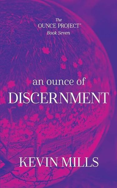 Produktbild: An Ounce of Discernment: The Ounce Project - Book Seven