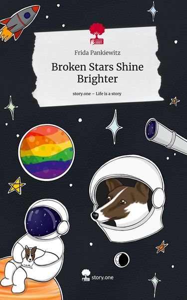 Produktbild: Broken Stars Shine Brighter. Life is a Story - story.one