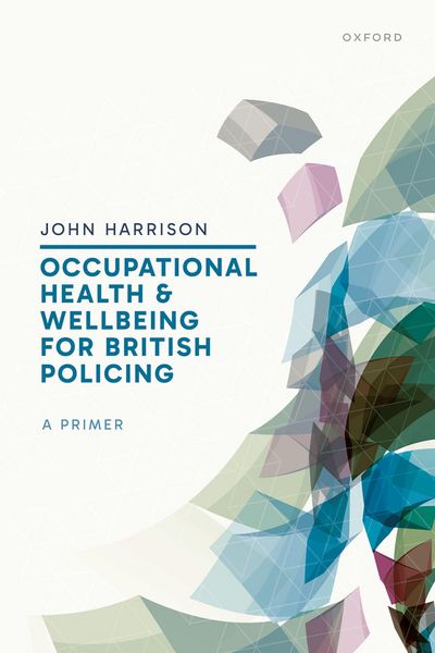 Produktbild: Occupational Health and Wellbeing for British Policing: A Primer
