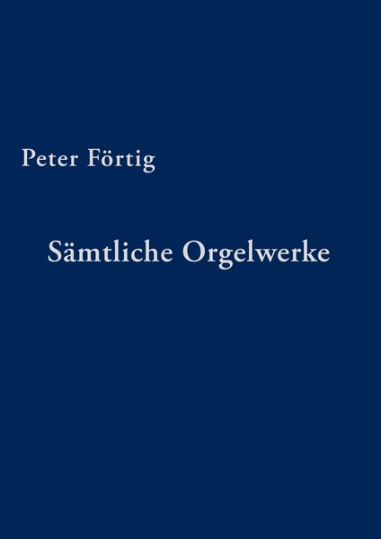 Produktbild: S&auml;mtliche Orgelwerke