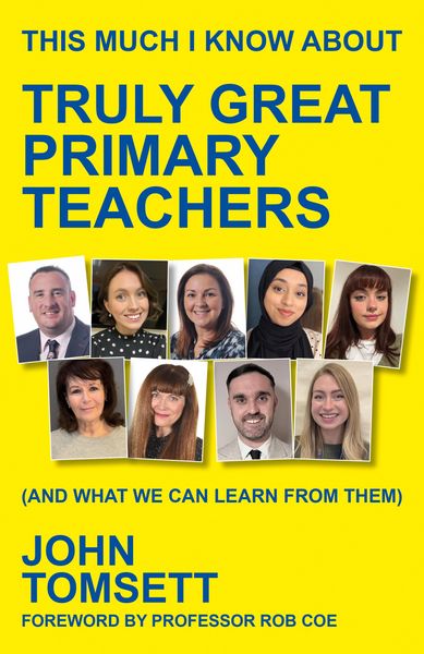 Produktbild: This Much I Know About Truly Great Primary Teachers
